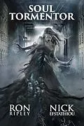 E-Book (epub) Soul Tormentor (Soul Collector Series, #4) von Ron Ripley, Nick Efstathiou, Scare Street