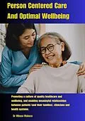 E-Book (epub) Person Centered Care And Optimal Wellbeing von Mbuso Mabuza