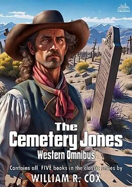 E-Book (epub) Cemetery Jones Western Omnibus von William R. Cox