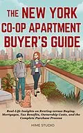 E-Book (epub) The New York Co-op Apartment Buyer's Guide von Hime Studio