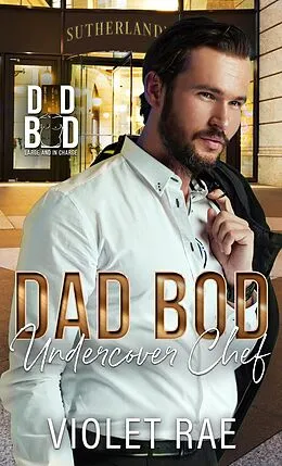 E-Book (epub) Dad Bod Undercover Chef (Dad Bod German) von Violet Rae