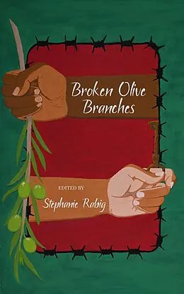 E-Book (epub) Broken Olive Branches von Stephanie Rabig, Safia Kazi, Vicente Francisco Garcia
