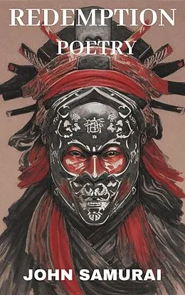 E-Book (epub) Redemption: Poetry von John Samurai