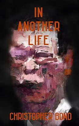 E-Book (epub) In Another Life (Hell Hare House Short Reads) von Christopher Bond