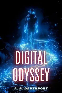 E-Book (epub) Digital Odyssey von A. R. Davenport