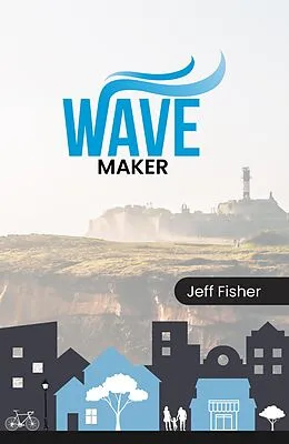 E-Book (epub) Wave Maker von Jeff Fisher