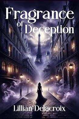 E-Book (epub) Fragrance of Deception von Lillian Delacroix