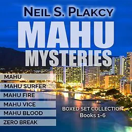 E-Book (epub) Mahu Books 1-6 (Mahu Investigations, #6) von Neil S. Plakcy