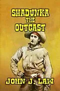 E-Book (epub) Shandunka A Man Apart - The Outcast von John J. Law