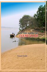 eBook (epub) On The Banks of Damodar de Anant Joshi