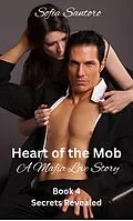 E-Book (epub) Heart of the Mob - Book 4 Secrets Revealed von Sofia Santoro