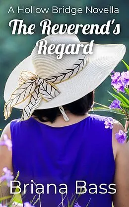 E-Book (epub) The Reverend's Regard von Briana Bass