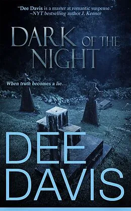 E-Book (epub) Dark Of The Night (Random Heroes, #3) von Dee Davis