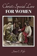 E-Book (epub) Christ's Special Love for Women von James E. Kifer