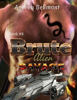 E-Book (epub) Brute Alien Savage von Andrea Bellmont