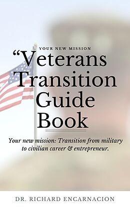 eBook (epub) Veteran Transition Guide Book de Richard Encarnacion