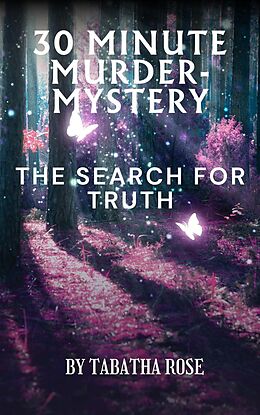 eBook (epub) 30 Minute Mystery- Search for the Truth (30 Minute stories) de Tabatha Rose