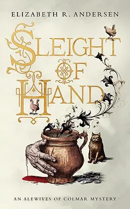 E-Book (epub) Sleight of Hand - An Alewives of Colmar mystery (The Alewives of Colmar, #2) von Elizabeth R. Andersen