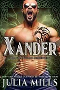 E-Book (epub) Xander (Dragon Guard Berserkers, #4) von Julia Mills