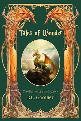 E-Book (epub) Tales of Wonder Extended Edition von D. L. Gardner