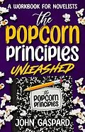 E-Book (epub) The Popcorn Principles Unleashed von John Gaspard