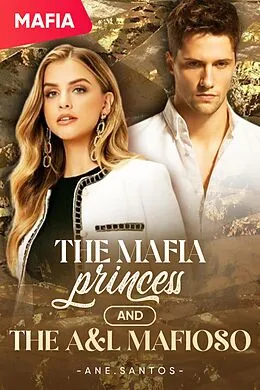 E-Book (epub) The Mafia Princess and the A&L Mafioso von Ane. santos