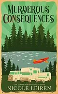 E-Book (epub) Murderous CONsequences (A Sadie Sabatini Mystery, #1) von Nicole Leiren