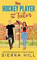 E-Book (epub) The Hockey Player and the Tutor von Sierra Hill