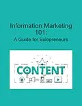 E-Book (epub) Information Marketing 101: A Guide for Solopreneurs von Mind to Life Unlimited