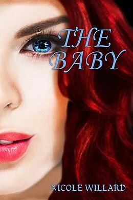 E-Book (epub) The Baby (Sinner's Paradise, #6) von Nicole Willard