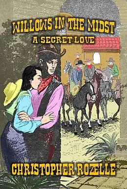 E-Book (epub) Willows In The Midst - A Weird Western von Chistopher Rozelle