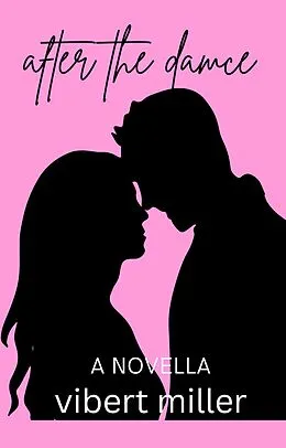 E-Book (epub) After the Dance von Vibert Miller