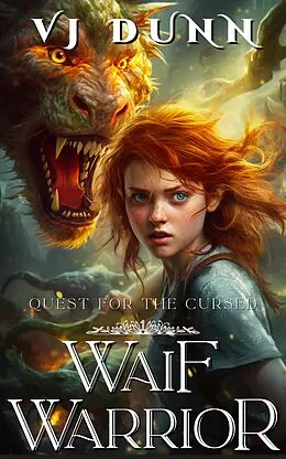 E-Book (epub) Waif Warrior (Quest for the Cursed, #1) von Vj Dunn