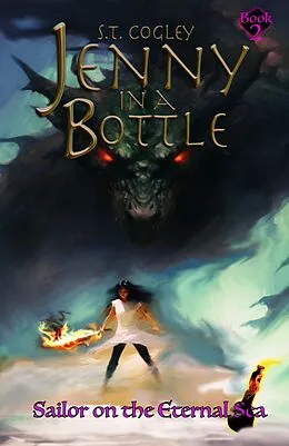 E-Book (epub) Sailor on the Eternal Sea (Jenny in a Bottle, #2) von Stephen T. Harper, S. T. Cogley