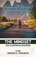 E-Book (epub) Passionate Pursuits: The Mindset That Is Unafraid Of Challenges (The Christian Virtue Collection, #2) von Terence A. Townsend