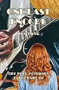 E-Book (epub) One Last Encore (The Pete Peterson Tapes, #3) von Des Tong