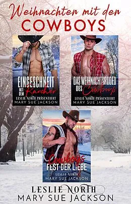 E-Book (epub) Weihnachten mit den Cowboys von Mary Sue Jackson, Leslie North