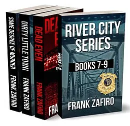 E-Book (epub) River City Series, Books 7-9 von Frank Zafiro
