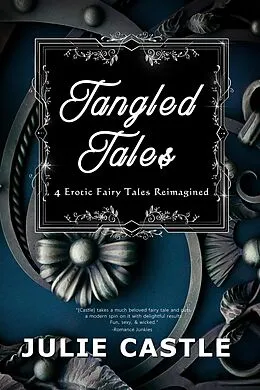 E-Book (epub) Tangled Tales von Julie Castle