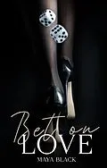 E-Book (epub) Bet on Love von Maya Black