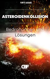 E-Book (epub) Asteroidenkollision: Bedrohungen und Lösungen von Can Bartu H.