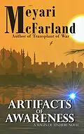 E-Book (epub) Artifacts of Awareness (Mages of Tindiere, #2) von Meyari McFarland