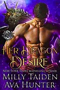 E-Book (epub) Her Dragon Desire (Awaken the Dragon) von Milly Taiden