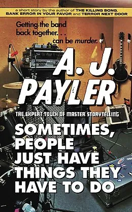 E-Book (epub) Sometimes, People Just Have Things They Have to Do von A. J. Payler
