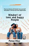 E-Book (epub) Mindset of Love and Happy People von Peter Mac