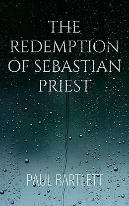 E-Book (epub) The Redemption of Sebastian Priest von Paul Bartlett