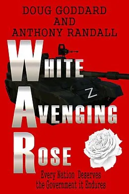 E-Book (epub) White Avenging Rose von Anthony Randall, Doug Goddard