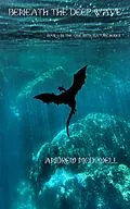 E-Book (epub) Beneath The Deep Wave (One With Nature, #2) von Andrew McDowell