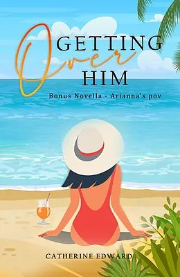 E-Book (epub) Getting Over Him von Catherine Edward