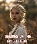 E-Book (epub) Desires of the Amish Heart von Terri Downes
